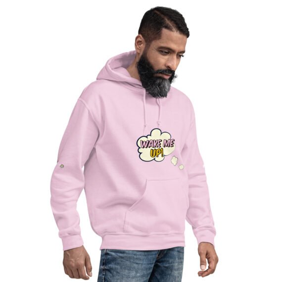 Wake Me Up Unisex Hoodie (copia)